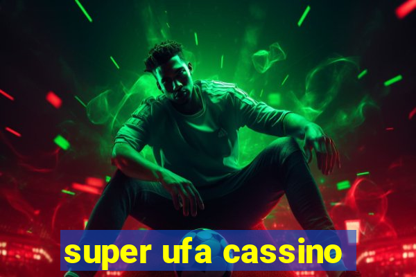 super ufa cassino